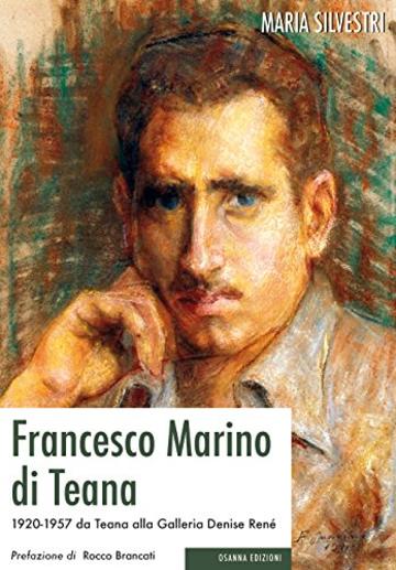 Francesco Marino di Teana: 1920-1957 da Teana alla galleria Denise René